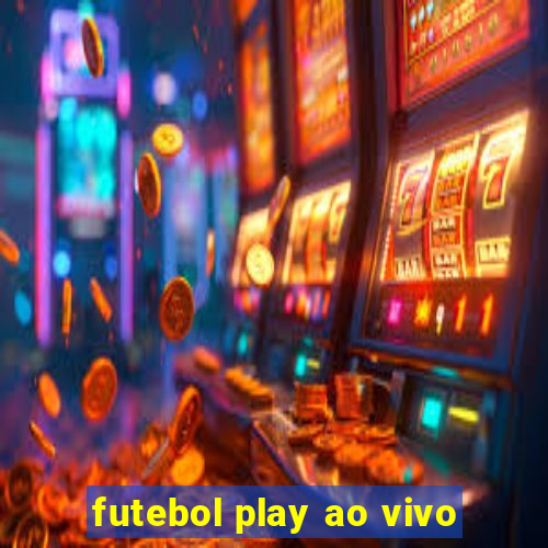 futebol play ao vivo